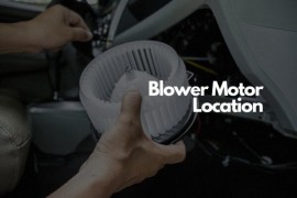 Where Is the Blower Motor Located?