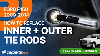 How to Replace the Inner and Outer Tie Rod: 2009-2014 Ford F150