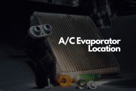 Where Is the A/C Evaporator Located?