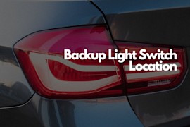 Where Is the Backup Light Switch Located?