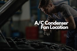 Where Is the A/C Fan Located?