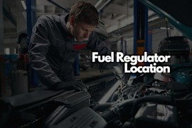 Where Is the Fuel Regulator Located?