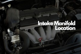 Where Is the Intake Manifold Located?