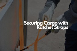 Handy Tips for Securing Cargo with Ratchet Straps