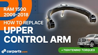 How to Replace Upper Control Arms: 2009-2018 Dodge RAM 1500