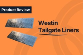 Mechanic&#8217;s Review: Westin Tailgate Liner