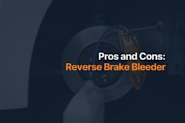 Is Using a Reverse Brake Bleeder a Good Idea? Pros and Cons