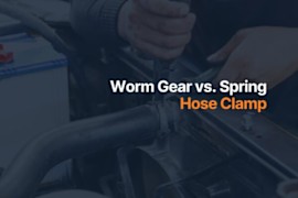 Worm Gear Clamps vs. Spring Hose Clamps: Differences and Advantages