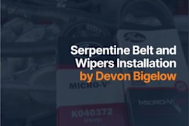 Devon Bigelow Quickly Installs Serpentine Belts and Wipers From CarParts.com