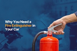 Reasons to Keep a Fire Extinguisher in Your Car