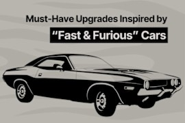 Must-Have Upgrades Inspired by &#8220;Fast &amp; Furious&#8221; Cars