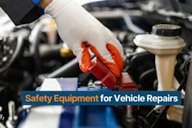 Safety Equipment for Vehicle Repairs