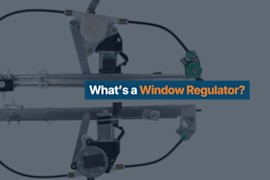 What’s a Window Regulator?