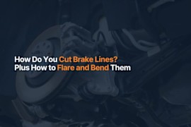 How Do You Cut Brake Lines? Plus How to Flare and Bend Them