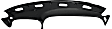 Dash Cover, Black, Molded; Overlay Over Factory Dash