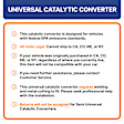 82632 No Returns Accepted - Driver Side Catalytic Converter, Federal EPA Standard, 46-State Legal (Cannot ship to CA, CO, NY or ME), CalCat Series, Semi-Universal (Welding Required)
