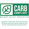 84353 Catalytic Converter, 2.3L, 4Cyl, CARB and Federal EPA Standards, 50-state Legal, CalCat Series