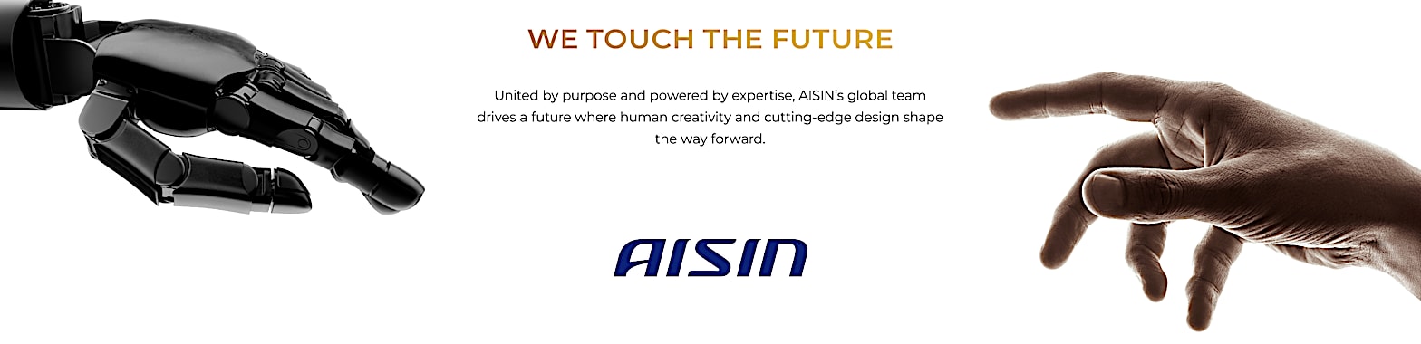 we touch the future - AISIN