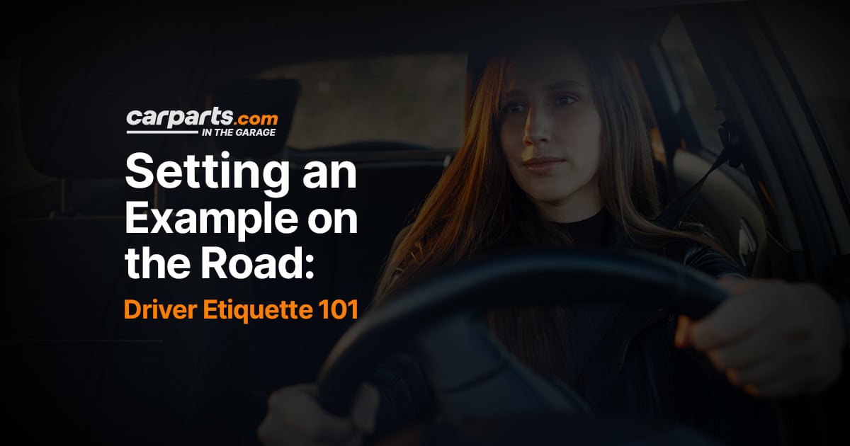 Driver Etiquette 101, Plus Statistics In the Garage with