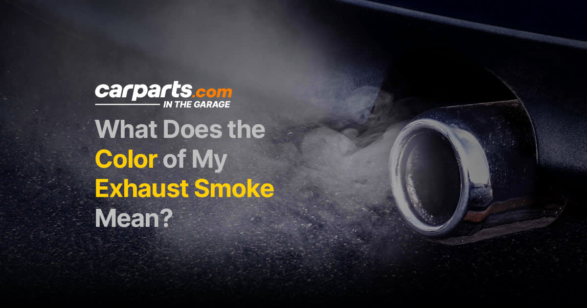 What Does the Color of My Exhaust Smoke Mean? In the Garage with