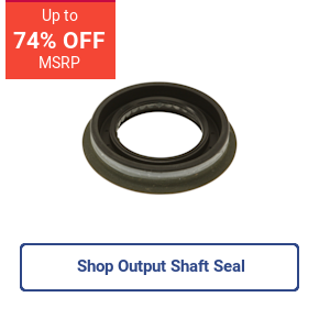 Shop Output Shaft Seal
