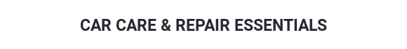 Car Care & Repair Essentials
