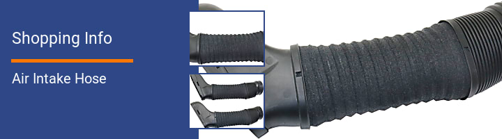 Air Intake Hose Shopping Info