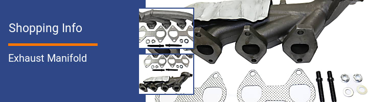 Exhaust Manifold Shopping Info