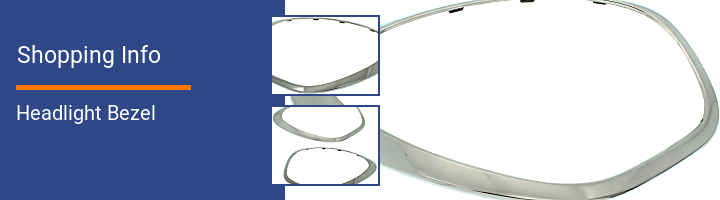 Headlight Bezel Shopping Info
