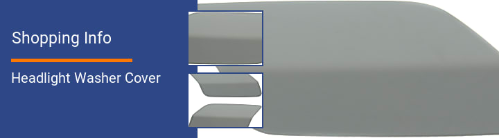 Headlight Washer Cover Shopping Info