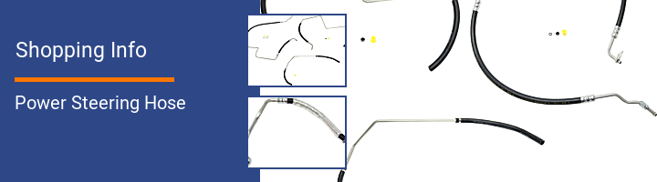 Power Steering Hose Shopping Info