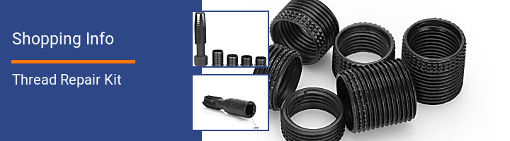 Thread Repair Kit Shopping Info