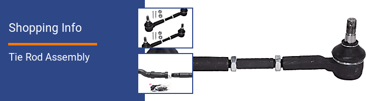 Tie Rod Assembly Shopping Info
