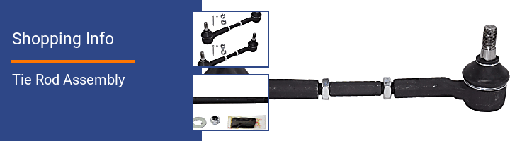 Tie Rod Assembly Shopping Info