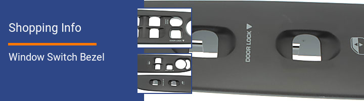 Window Switch Bezel Shopping Info