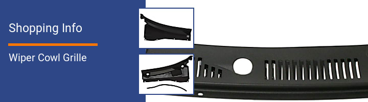 Wiper Cowl Grille Shopping Info